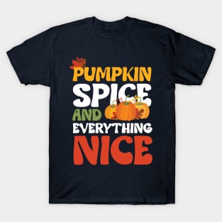 pumpkin spice and everything nice groovy T-Shirt